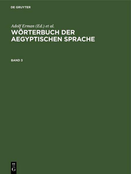 Produktbild: W&ouml;rterbuch der aegyptischen Sprache. Band 3
