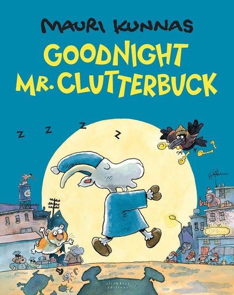 Goodnight, Mr. Clutterbuck, Gebundene Ausgabe von Mauri Kunnas, KNV Besorgung, 978-0-914671-76-3