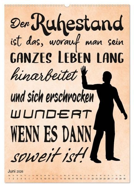 Produktbild: Coole Spr&uuml;che zum Ruhestand (Wandkalender 2026 DIN A2 hoch), CALVENDO Monatskalender