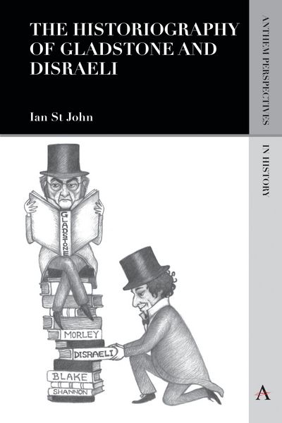 Produktbild: The Historiography of Gladstone and Disraeli
