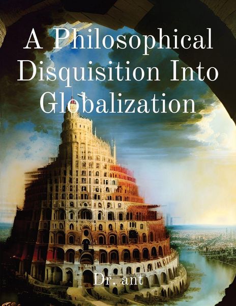 Produktbild: A Philosophical Disquisition Into Globalization