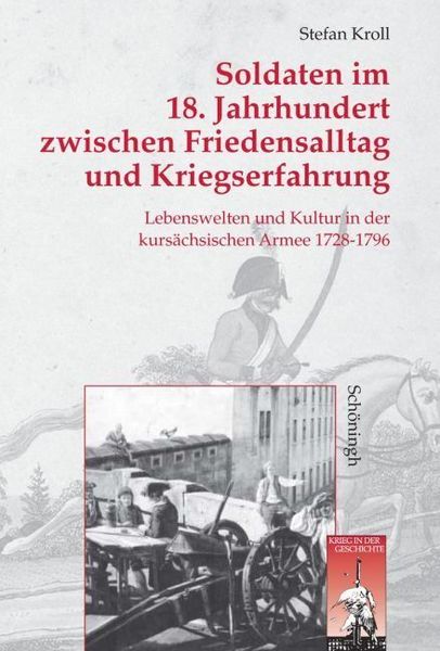 Produktbild: Soldaten im 18. Jahrhundert zwischen Friedensalltag und Kriegserfahrung