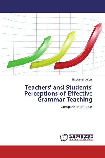 Produktbild: Teachers' and Students' Perceptions of Effective Grammar Teaching