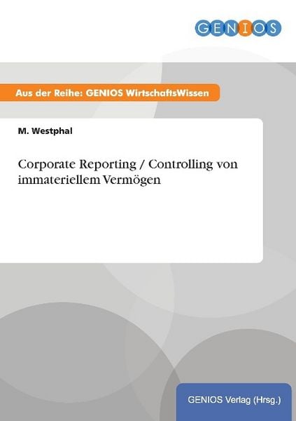 Produktbild: Corporate Reporting / Controlling von immateriellem Verm&ouml;gen