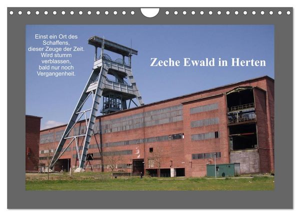 Zeche Ewald in Herten (Wandkalender 2026 DIN A4 quer), CALVENDO Monatskalender