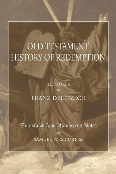 Produktbild: An Old Testament History of Redemption: A Survey of the Creation of the World to the Death of Christ