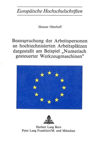 Produktbild: Beanspruchung der Arbeitspersonen an hochtechnisierten Arbeitspl&auml;tzen dargestellt am Beispiel 'numerisch gesteuerter Werkzeugmaschinen'