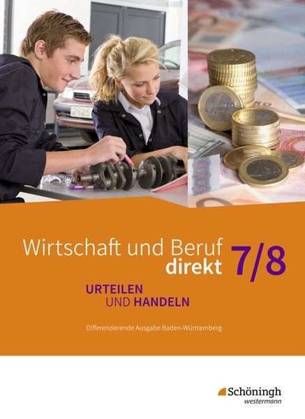 Produktbild: Wirtschaft und Beruf direkt - Urteilen und Handeln - Differenzierende Ausgabe Baden-W&uuml;rttemberg