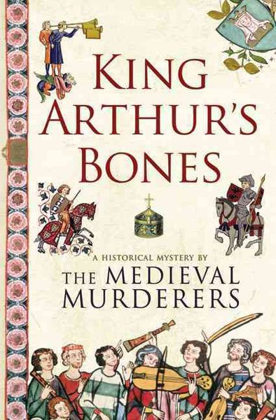 Produktbild: King Arthur's Bones: A Historical Mystery
