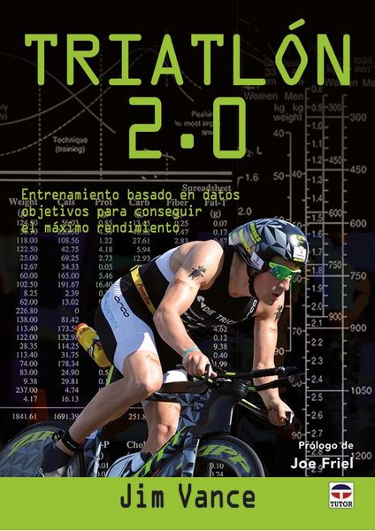 Produktbild: Triatl&oacute;n 2.0 : entrenamiento basado en datos objetivos para conseguir el m&aacute;ximo rendimiento