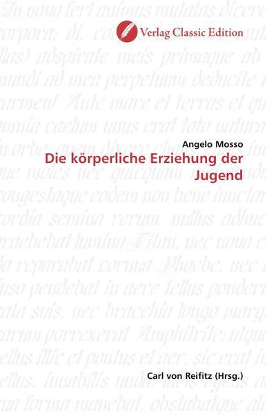 Mosso, A: Die körperliche Erziehung der Jugend, Taschenbuch von Angelo Mosso, Classic Edition, 9783869321899