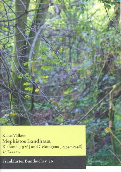 Produktbild: Mephistos Landhaus. Klabund (1926) und Gr&uuml;ndgens (1934-1946) in Zeesen