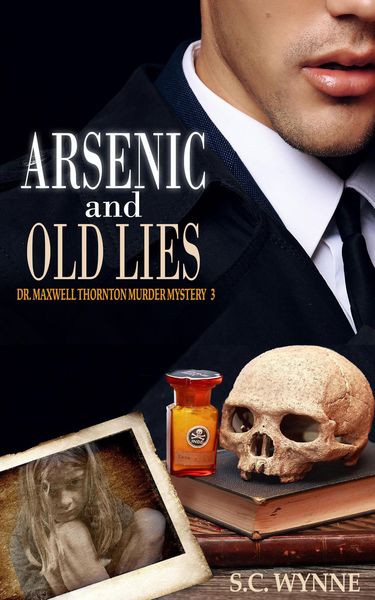 Produktbild: Arsenic and Old Lies (Dr. Maxwell Thornton Murder Mysteries, #3)