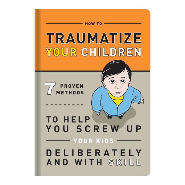 Produktbild: Knock Knock Traumatize Your Children