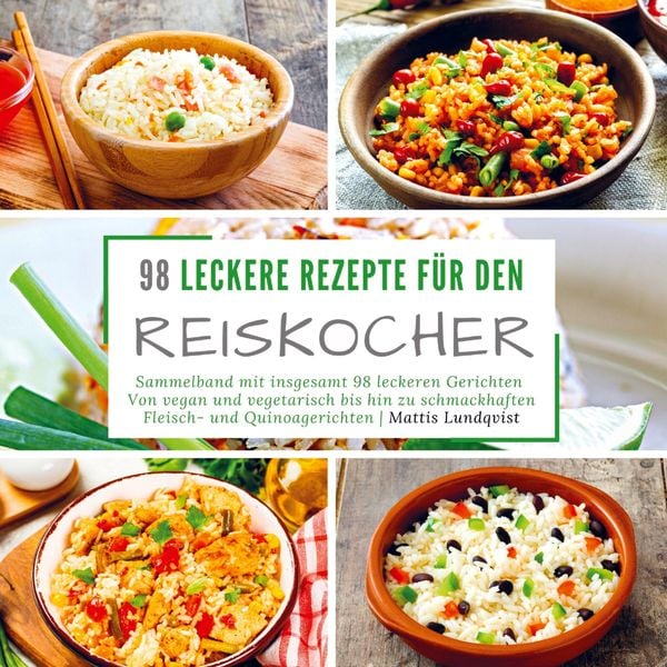 Produktbild: 98 leckere Rezepte f&uuml;r den Reiskocher