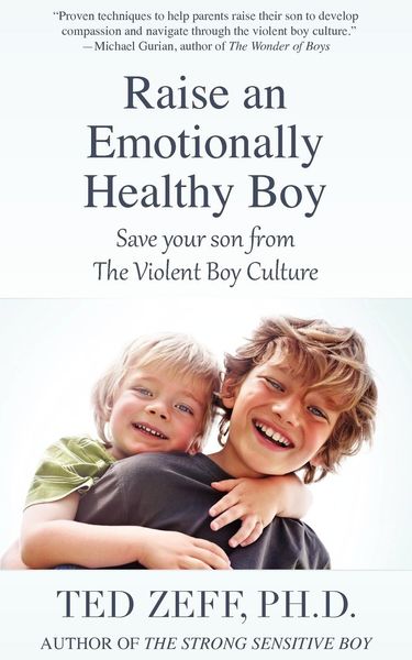 Raise an Emotionally Healthy Boy