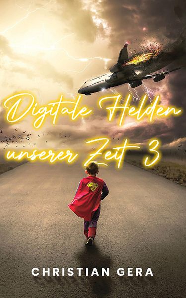 Produktbild: Digitale Helden unserer Zeit 3