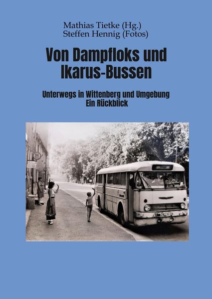 Produktbild: Von Dampflocks und Ikarus-Bussen