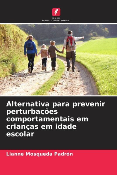 Produktbild: Alternativa para prevenir perturba&ccedil;&otilde;es comportamentais em crian&ccedil;as em idade escolar