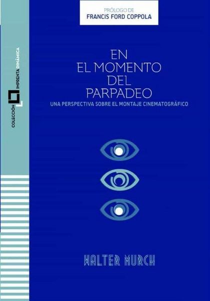 Produktbild: En el momento del parpadeo : un punto de vista sobre el montaje cinematogr&aacute;fico