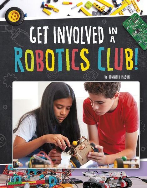 Produktbild: Get Involved in a Robotics Club!