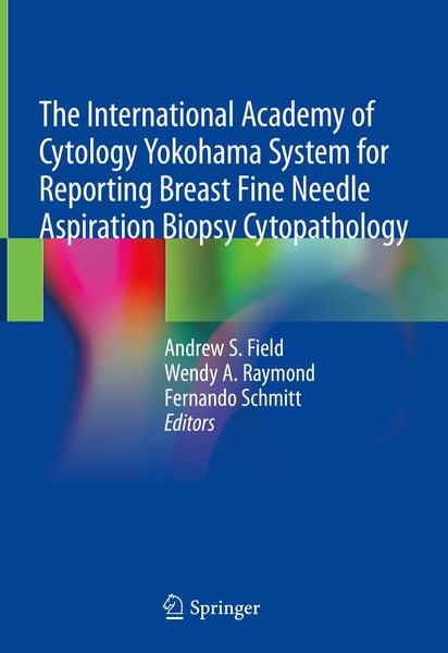 Produktbild: The International Academy of Cytology Yokohama System for Reporting Breast Fine Needle Aspiration Biopsy Cytopathology