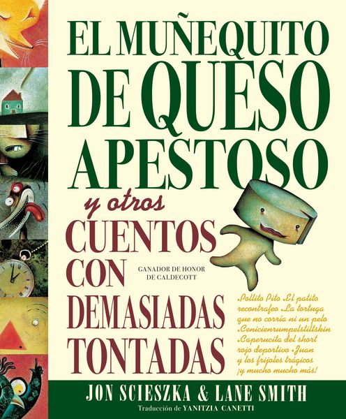 Produktbild: El Mu&ntilde;equito de Queso Apestoso Y Otros Cuentos Con Demasiadas Tontadas (the Stinky Cheese Man and Other Fairly Stupid Tales Spanish Edition)