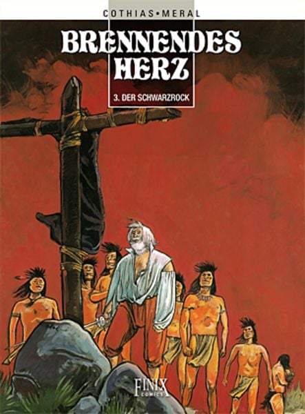 Brennendes Herz / Der Schwarzrock, Gebundene Ausgabe von Patrick Cothias,Michel Méral, Finix, 978-3-910965-21-8