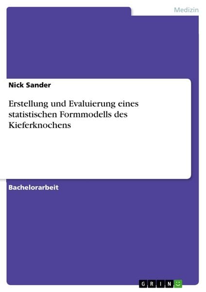 Produktbild: Erstellung und Evaluierung eines statistischen Formmodells des Kieferknochens
