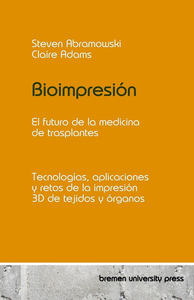 Produktbild: Bioimpresi&oacute;n: el futuro de la medicina de trasplantes