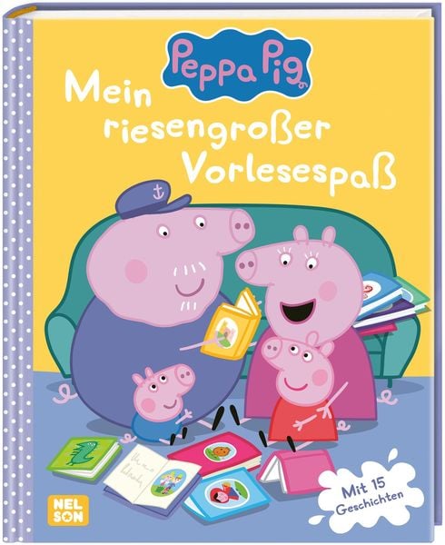 Peppa Wutz Gutenachtgeschichten: Mein riesengroßer Vorlesespaß, Gebundene Ausgabe von , Nelson, 978-3-8451-2390-5