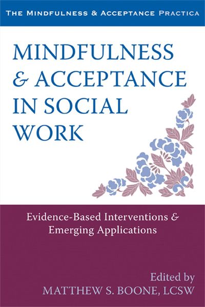 Produktbild: Boone, M: Mindfulness and Acceptance in Social Work