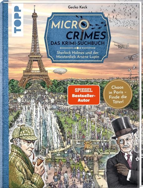 Micro Crimes. Das Krimi-Suchbuch. Sherlock Holmes und der Meisterdieb Arsène Lupin. Finde die Verbrecher im Chaos von Pa