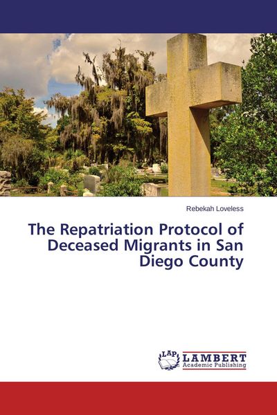 Produktbild: The Repatriation Protocol of Deceased Migrants in San Diego County