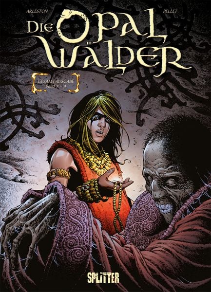 Die Opalwälder. Gesamtausgabe 3, Gebundene Ausgabe von Christophe Arleston, Splitter-Verlag, 9783958394339