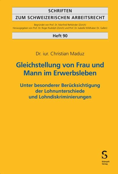 Gleichstellung von Frau und Mann im Erwerbsleben, Taschenbuch von Christian Dominik Maduz, Stämpfli Verlag AG, 9783727239588