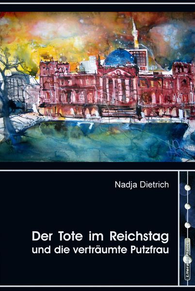 Produktbild: Der Tote im Reichstag und die vertr&auml;umte Putzfrau
