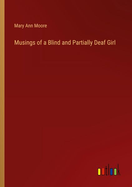 Produktbild: Musings of a Blind and Partially Deaf Girl
