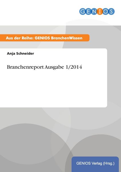 Produktbild: Branchenreport Ausgabe 1/2014