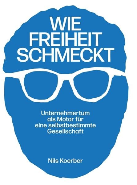 Produktbild: Wie Freiheit schmeckt