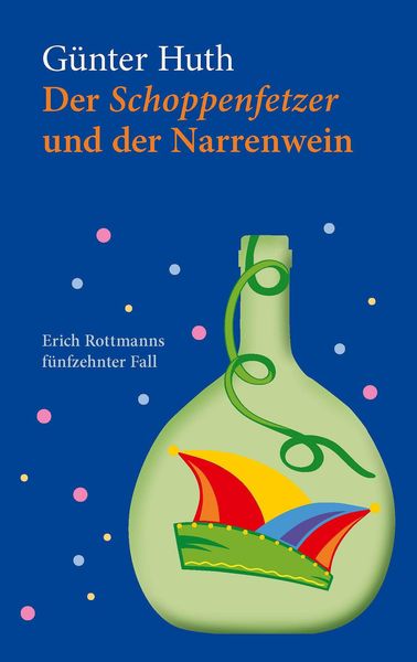 Produktbild: Der Schoppenfetzer und der Narrenwein