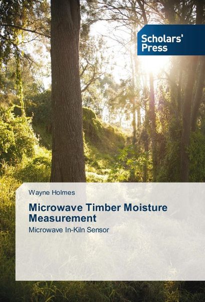 Produktbild: Holmes, W: Microwave Timber Moisture Measurement