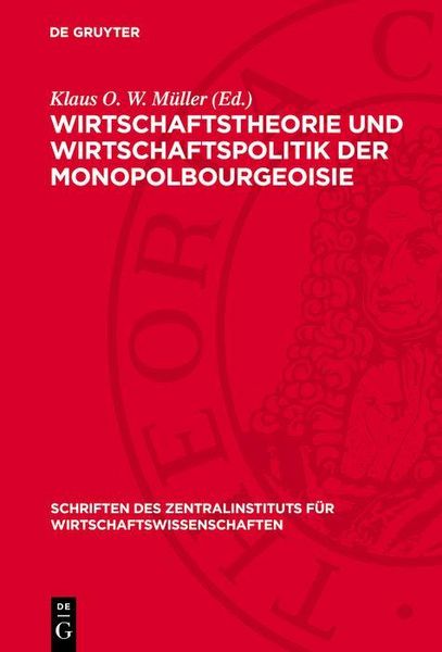 Produktbild: Wirtschaftstheorie und Wirtschaftspolitik der Monopolbourgeoisie