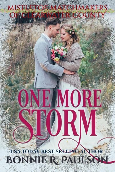 Produktbild: One More Storm (Mistletoe Matchmakers of Clearwater County, #6)