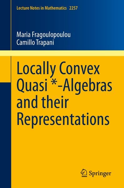 Produktbild: Locally Convex Quasi *-Algebras and their Representations