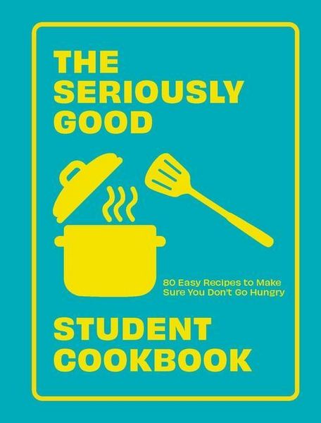 Produktbild: Seriously Good Student Cookbook