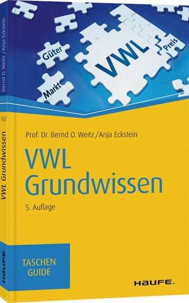 VWL Grundwissen, Taschenbuch von Bernd O. Weitz,Anja Eckstein, Haufe-Lexware, 978-3-648-13472-6