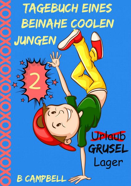 Produktbild: Tagebuch eines beinahe coolen Jungen - Buch 2
