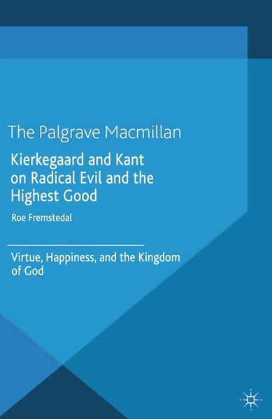 Produktbild: Kierkegaard and Kant on Radical Evil and the Highest Good