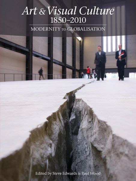 Produktbild: Art & Visual Culture 1850-2010: Modernity to Globalisation